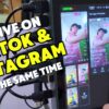 Equipment Needed for live streaming on Tiktok and Instagram at the same time