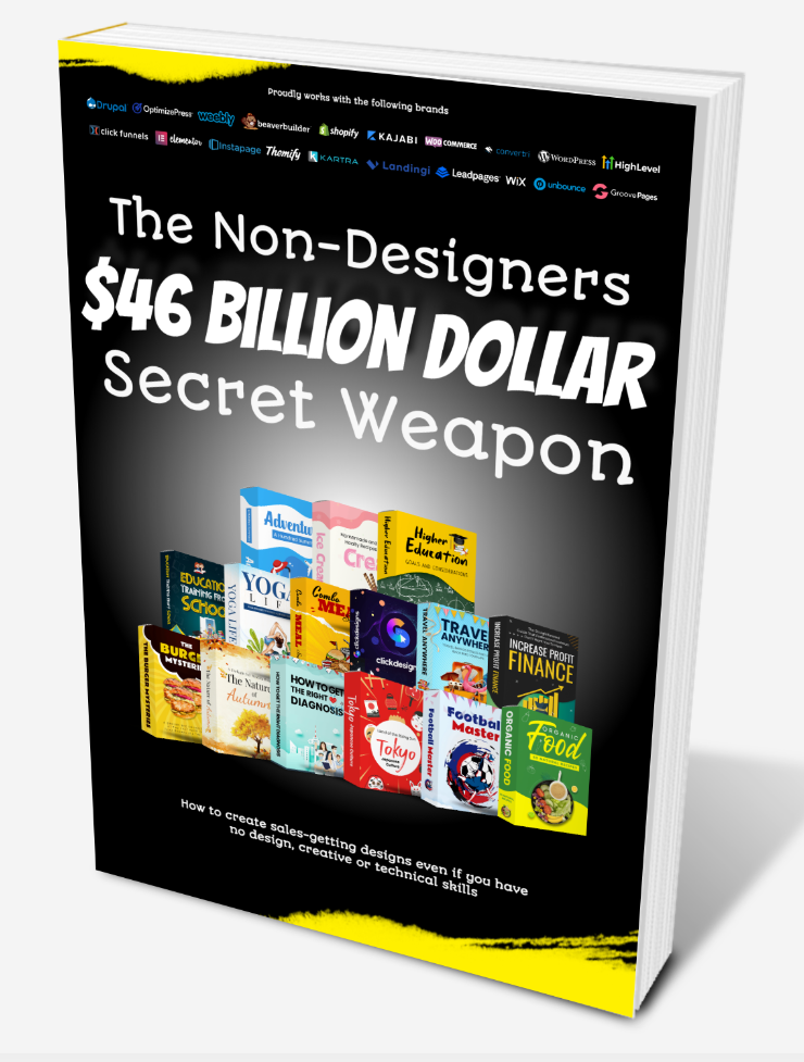 The Non-Designers $46 Billion Dollar Secret Weapon FREE PDF Report